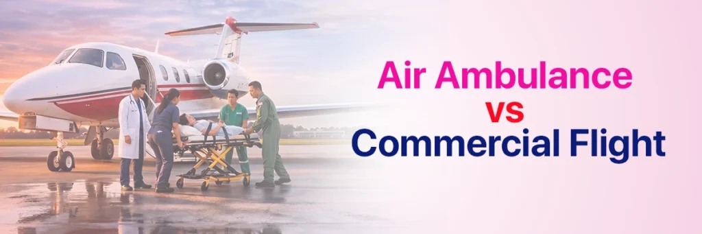 
air-ambulance-vs-commercial-flight-key-differences-costs-and-when-to-choose-each